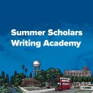 Blue background with the words Summer Scholars Writing Academy in white. 